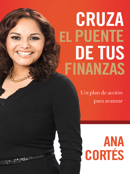 Title details for Cruza el puente de tus finanzas by Ana Cortes - Available